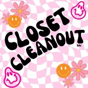 CLOSET CLEAN OUT HAPPENING NOW!
